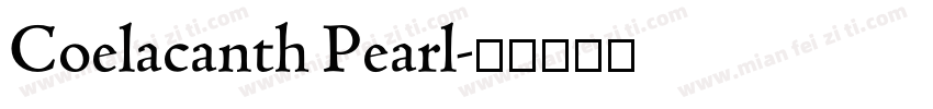 Coelacanth Pearl字体转换